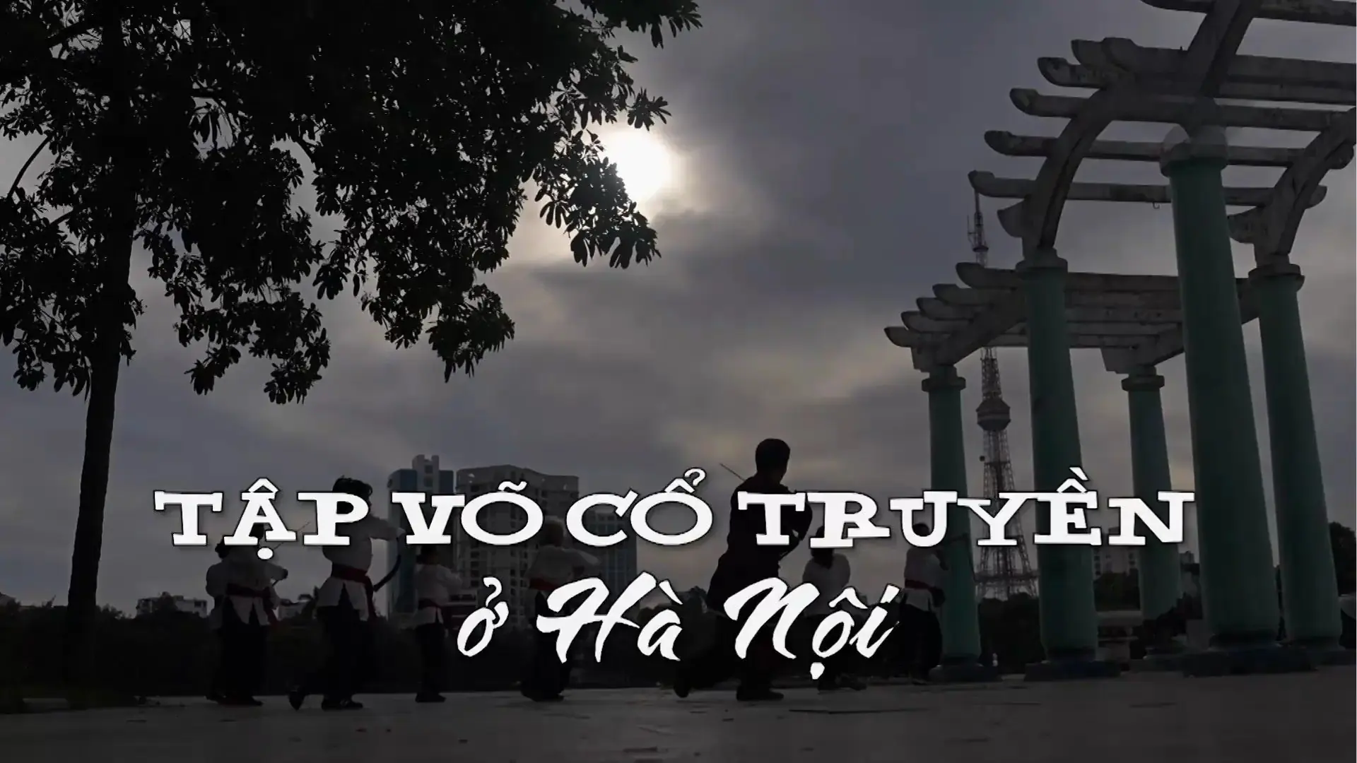 Tập võ cổ truyền ở Hà Nội | Nhịp sống Hà Nội | 25/10/2025
